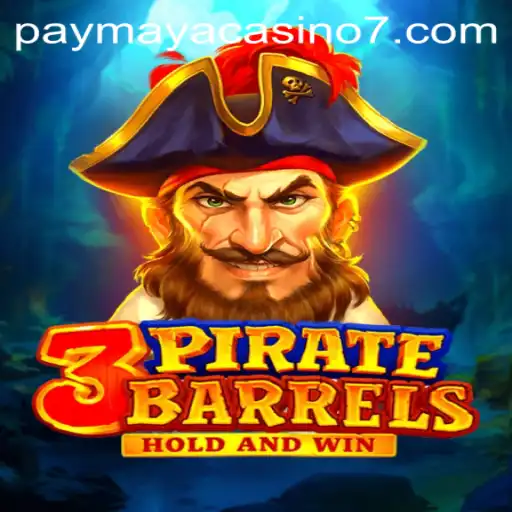 Exploring 3PirateBarrels at PayMaya Casino: A New Treasure in Online Gaming