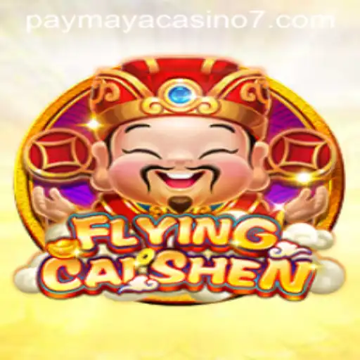 Exploring the Thrills of FlyingCaiShen: Your Gateway to Fortune at PayMaya Casino