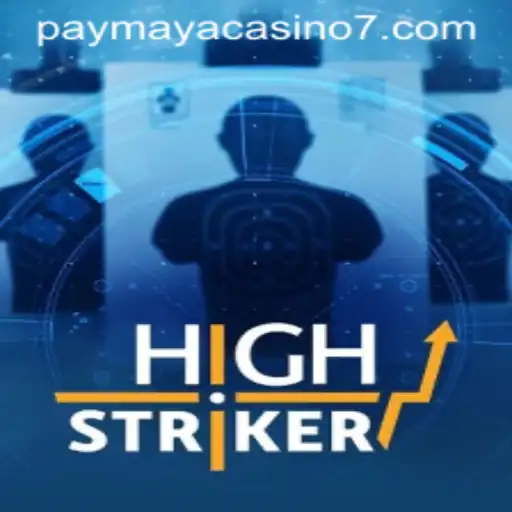 HighStriker: A Closer Look at the Exciting PayMaya Casino Game