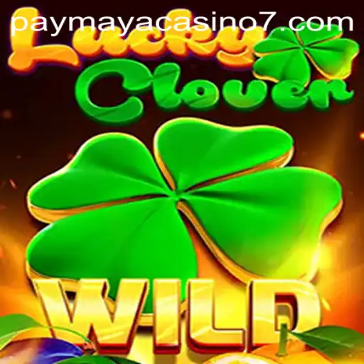 Exploring the Enchanting World of LuckyClover at PayMaya Casino