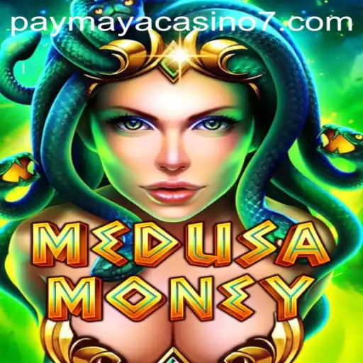 Discover the Thrills of MedusaMoney at PayMaya Casino