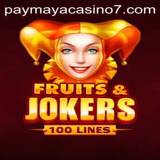 Exploring FruitsAndJokers100 at PayMaya Casino