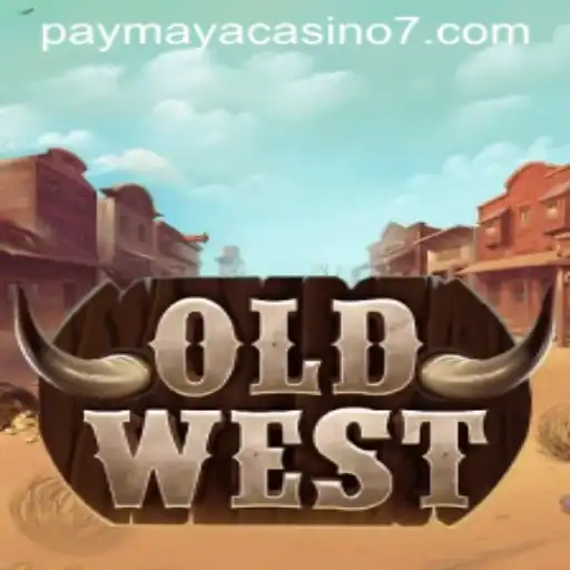 Exploring the Thrills of OldWest in the PayMaya Casino