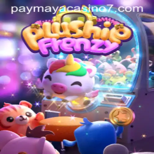 Dive into the World of PlushieFrenzy: An Exciting Experience with PayMaya Casino