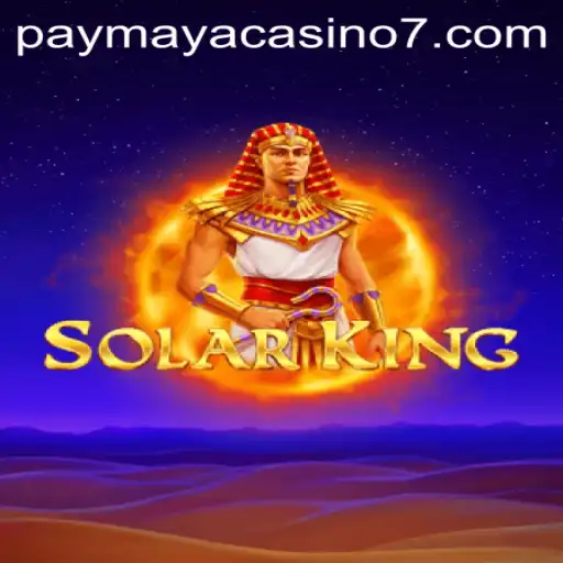Exploring the Thrilling World of SolarKing at PayMaya Casino