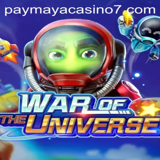 Discover the Thrills of WAROFTHEUNIVERSE at PayMaya Casino