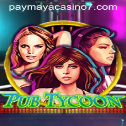Discover the Exciting World of PubTycoon: An Innovative Gaming Experience with PayMaya Casino