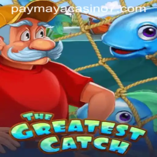Discover 'TheGreatestCatch': A Dive into PayMaya Casino’s Latest Sensation